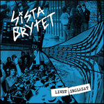 Sista Brytet - Livet Inglasat LP